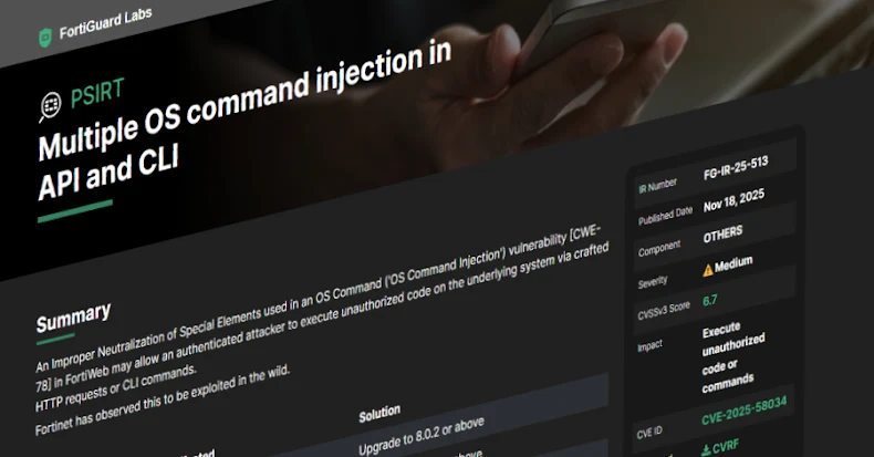 Fortinet ព្រមានអំពីចំណុចខ្សោយ FortiWeb CVE-2025-58034 ថ្មីដែលត្រូវបានកេងប្រវ័ញ្ចនៅក្នុងព្រៃ